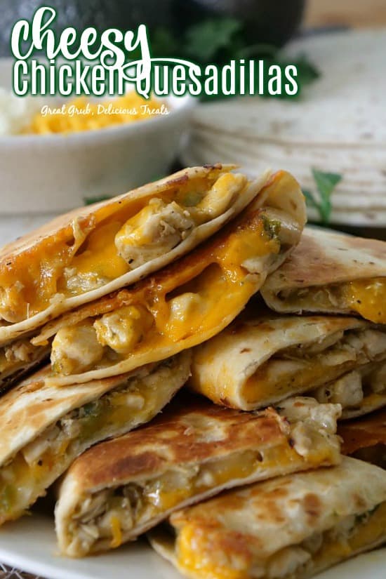 Cheesy Chicken Quesadillas